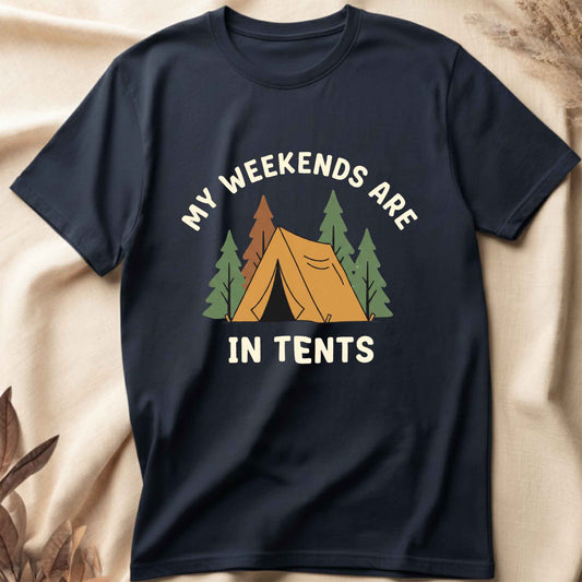 In Tents Weekends T-Shirt