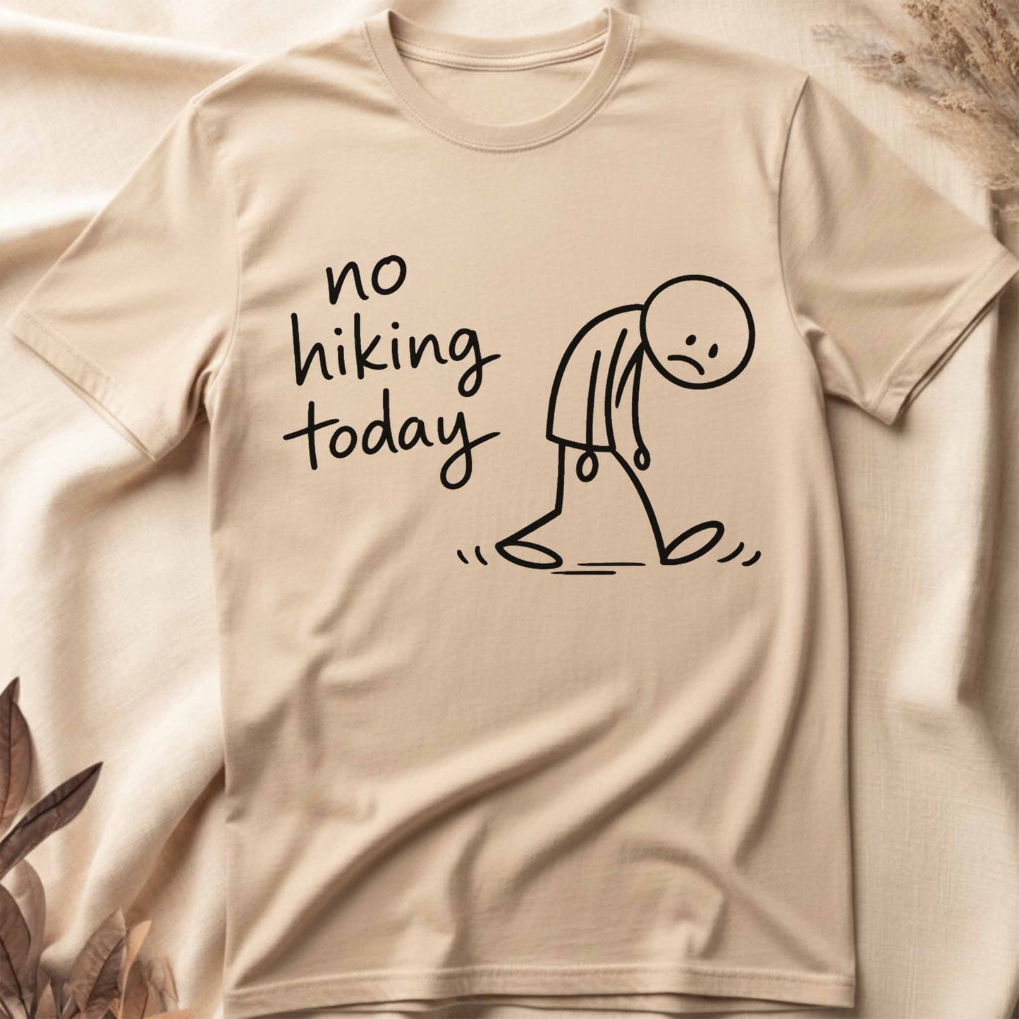 No Hiking Today T-Shirt