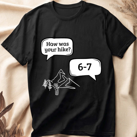 6-7 Hike T-Shirt