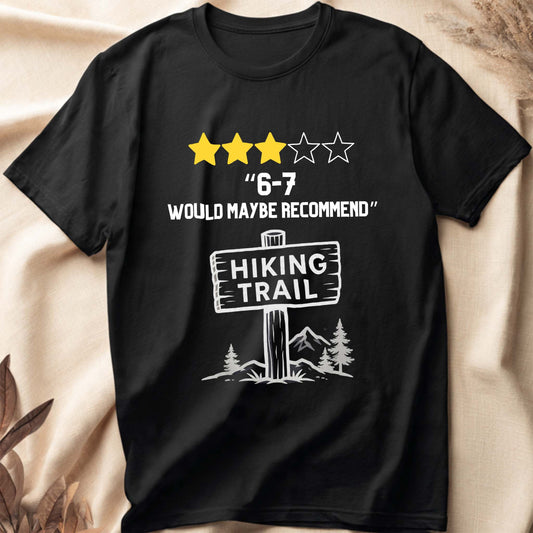 6-7 Maybe Would T-Shirt