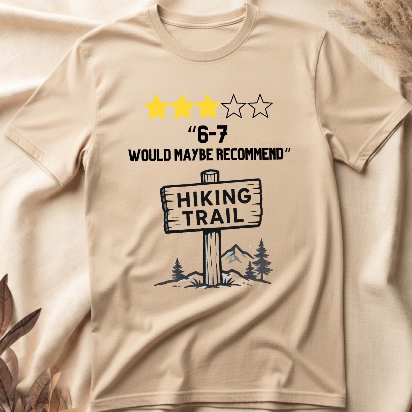 6-7 Maybe Would T-Shirt