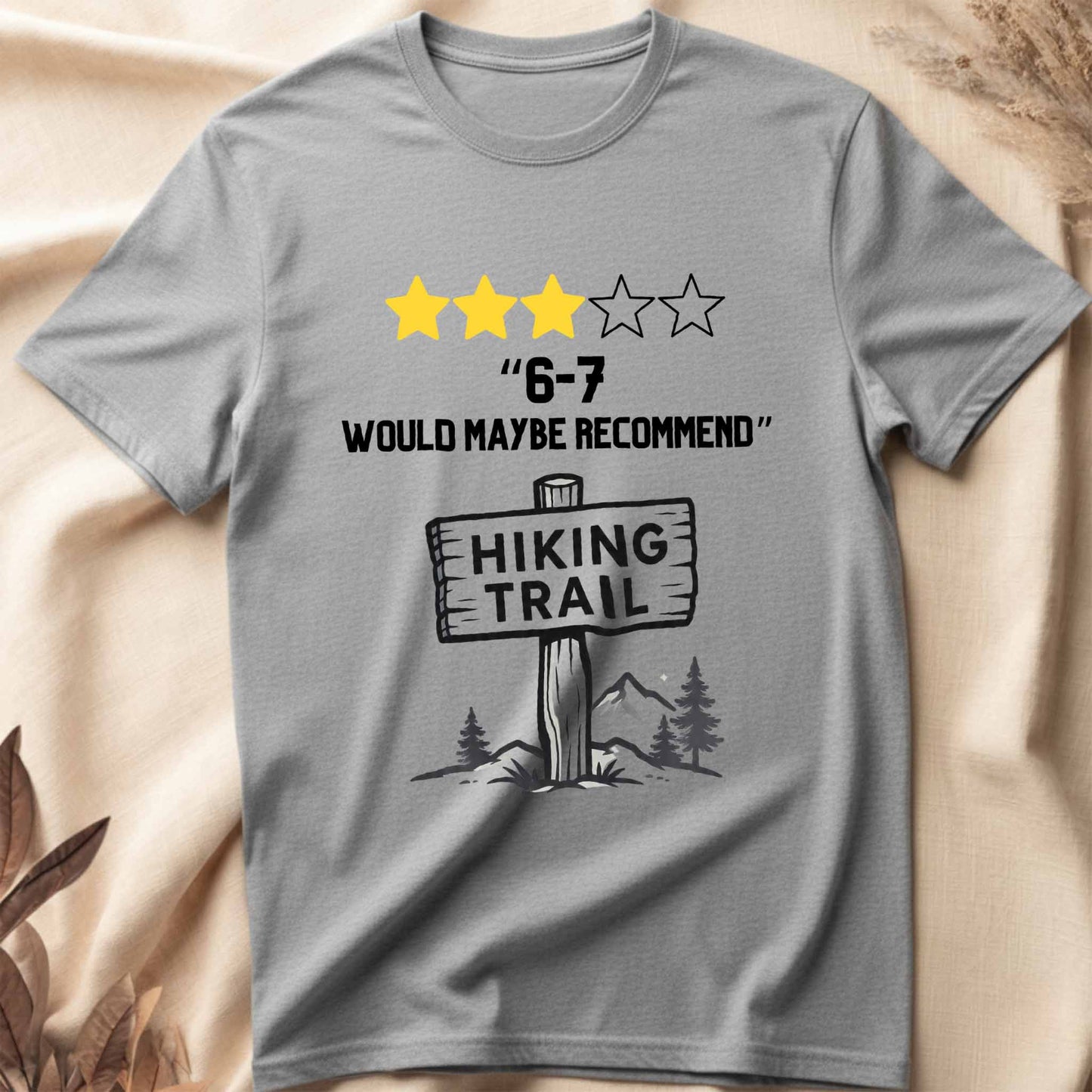 6-7 Maybe Would T-Shirt