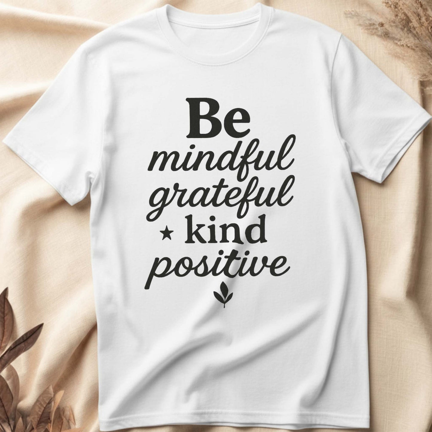 Be Positive T-Shirt