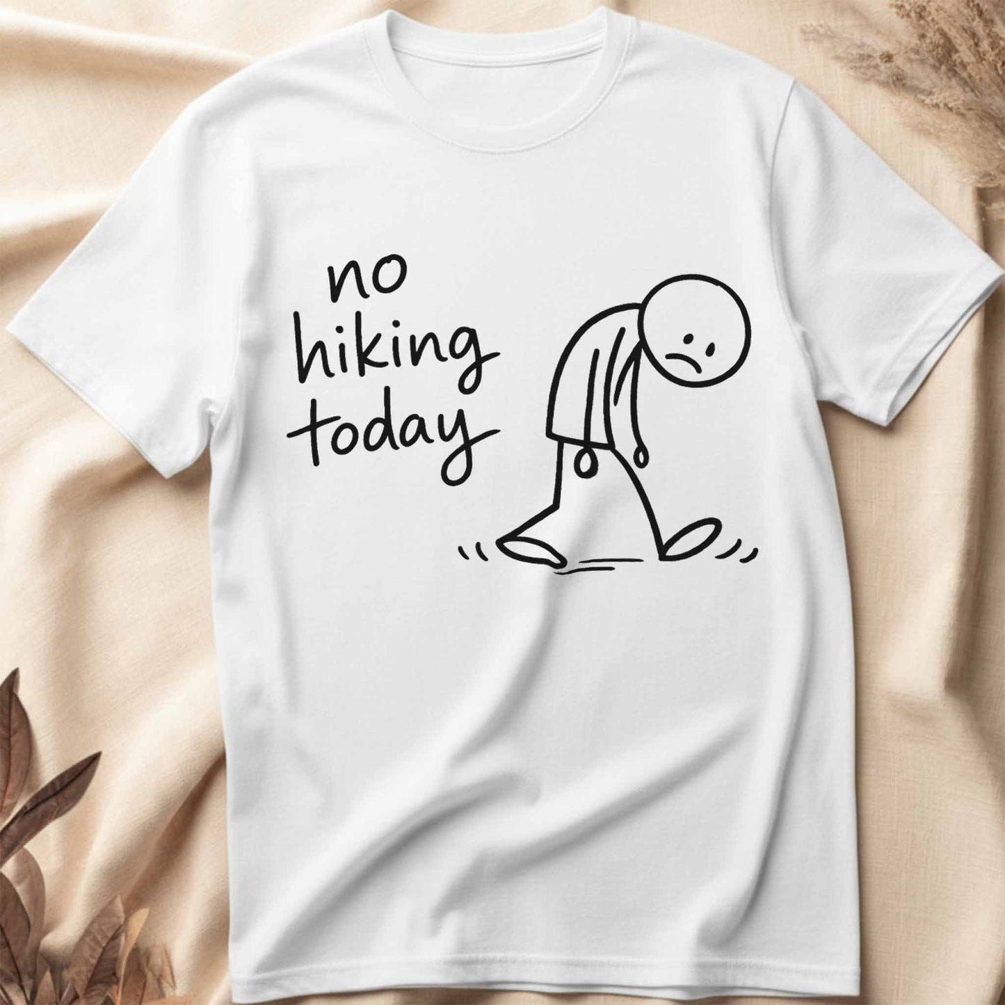 No Hiking Today T-Shirt