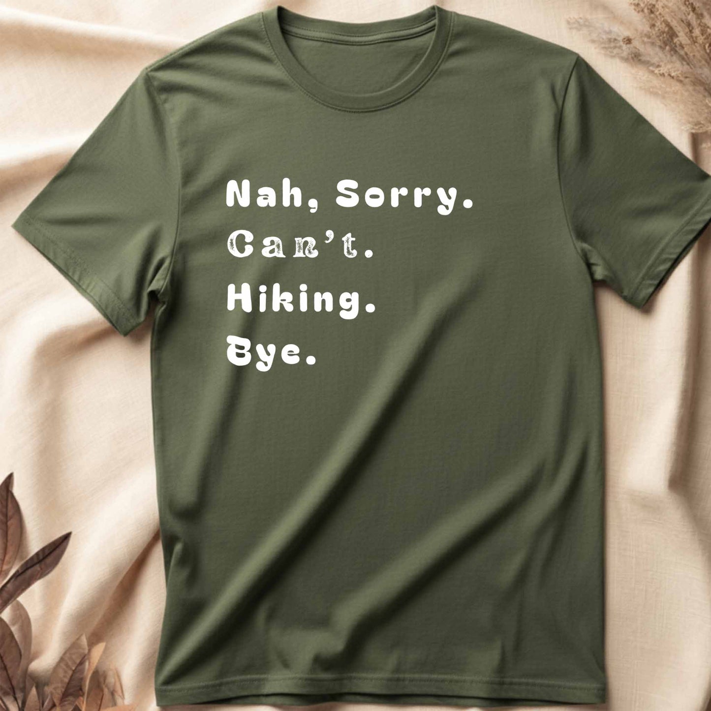 Sorry Can't Hike T-Shirt