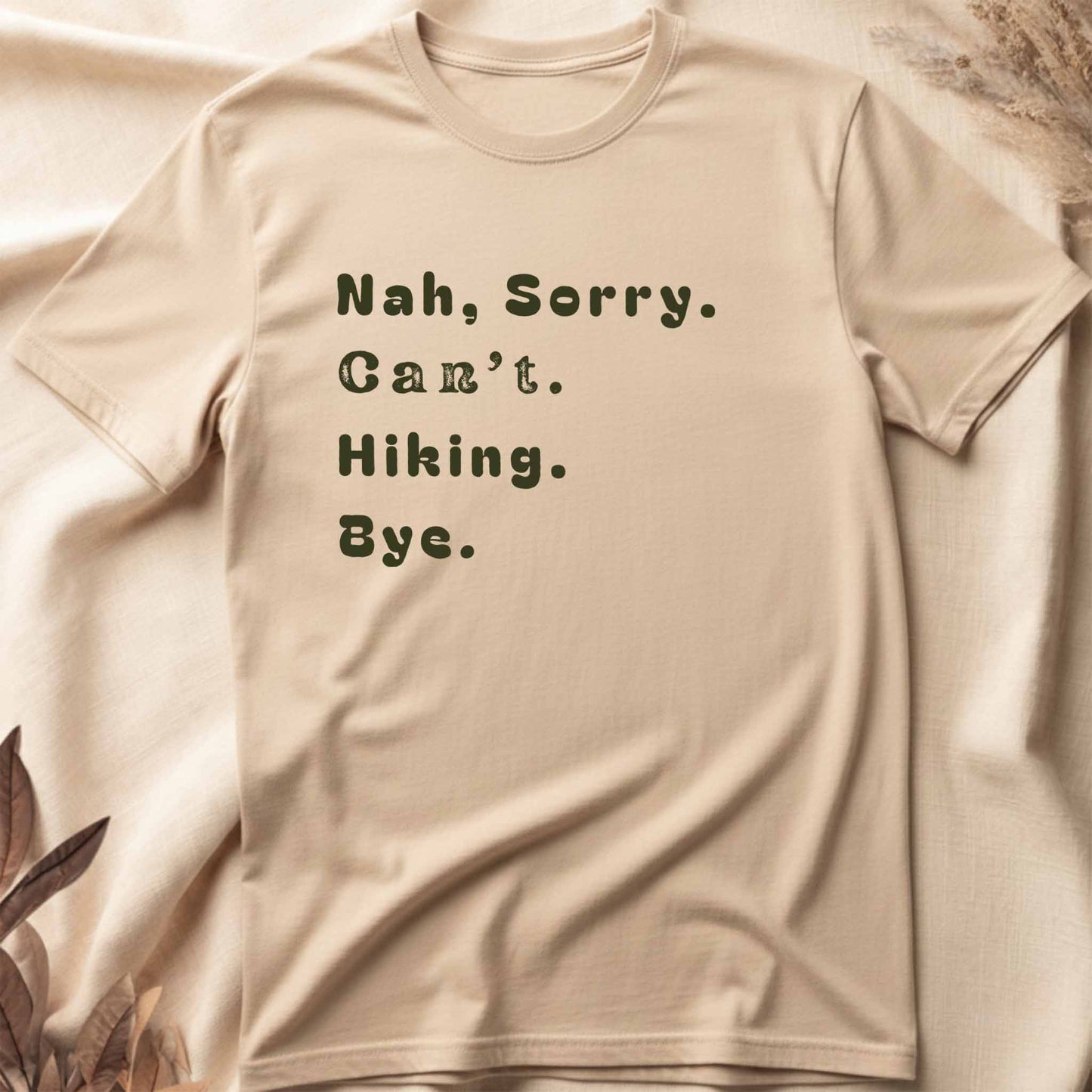 Sorry Can't Hike T-Shirt