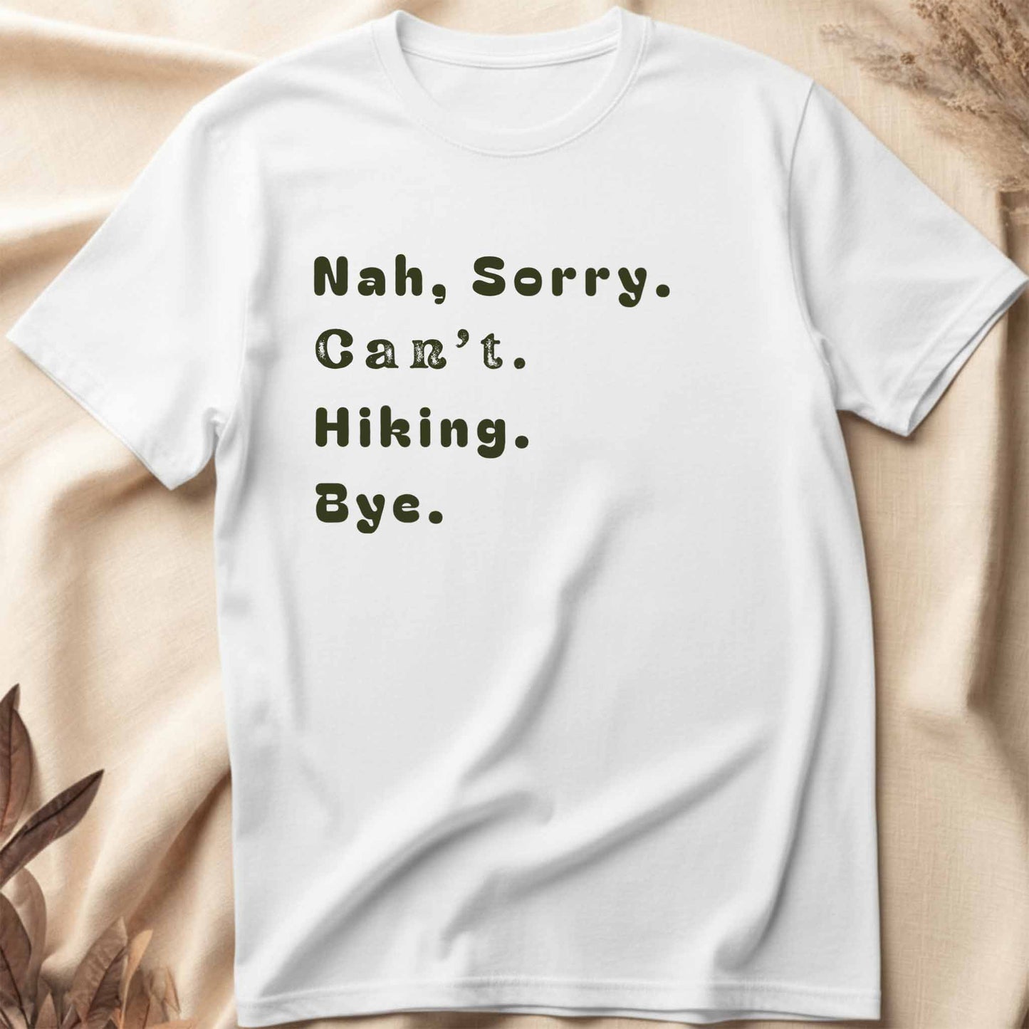 Sorry Can't Hike T-Shirt