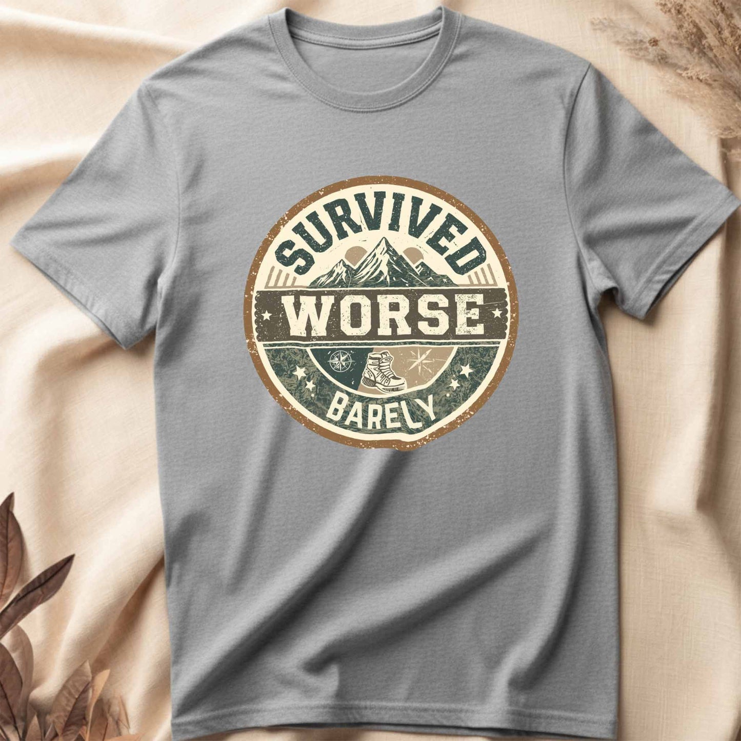 Survived Worse Hiking T-Shirt